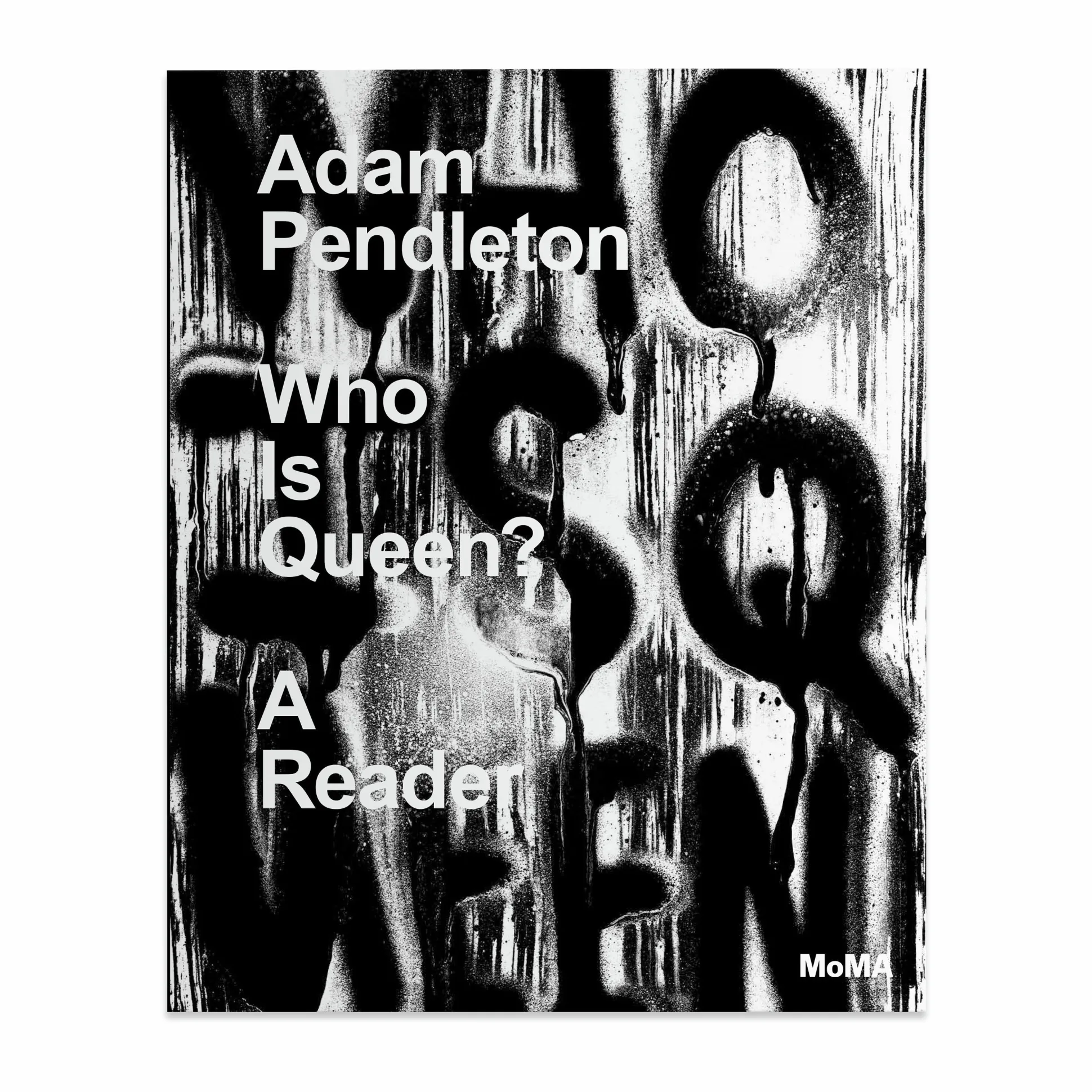 Adam Pendleton: Who Is Queen? A Reader - Hardcover