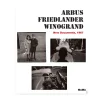 Arbus, Friedlander, Winogrand: New Documents, 1967 - Hardcover