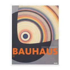 Bauhaus 1919–1933: Workshops for Modernity - Hardcover