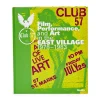 Club 57: Film, Performance, and Art in the East Village, 1978–1983 - Hardcover