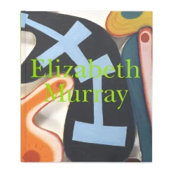 Elizabeth Murray - Hardcover