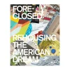 Foreclosed: Rehousing the American Dream - Paperback