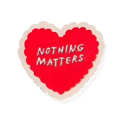 Fun Phrase Magnet - Nothing Matters