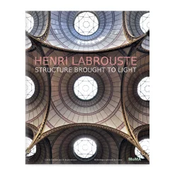 Henri Labrouste: Structure Brought to Light - Hardcover