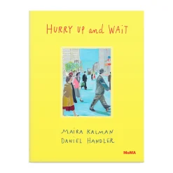 Hurry Up and Wait - Hardcover