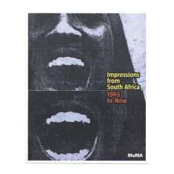 Impressions from South Africa, 1965 to Now: Prints from The Museum of Modern Art - Paperback