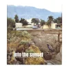 Into the Sunset: Photography's Image of the American West - Hardcover Book