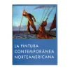 La Pintura Contemporanea Norteamericana - Hardcover