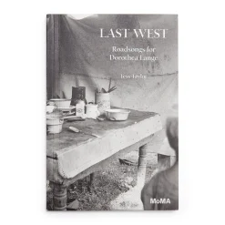 Last West: Roadsongs for Dorothea Lange - Paperback