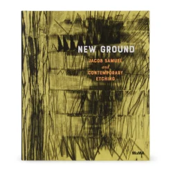 New Ground: Jacob Samuel and Contemporary Etching - Hardcover