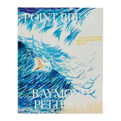 Point Break: Raymond Pettibon, Surfers and Waves - Hardcover