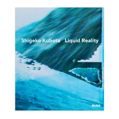 Shigeko Kubota: Liquid Reality - Hardcover