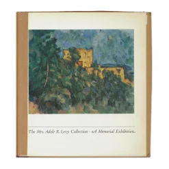 The Mrs. Adele R. Levy Collection: A Memorial Exhibition - Paperback