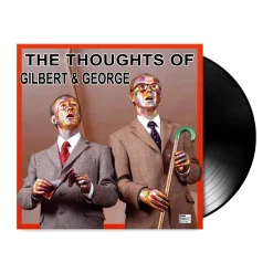 The Thoughts of Gilbert & George - LP