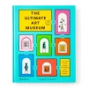 The Ultimate Art Museum - Hardcover